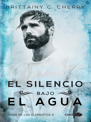 cover image of El silencio bajo el agua (Los Elementos 3)